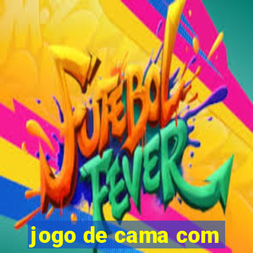 jogo de cama com